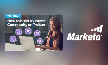 Marketo to Host Actionable Webinar, "How to Build a Vibrant Community on Twitter," on July 26
